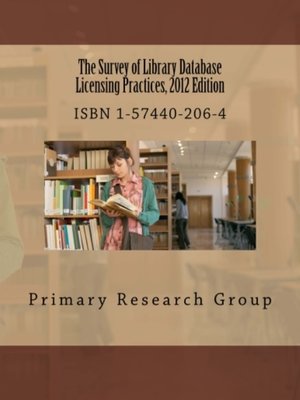 cover image of The Survey of Library Database Licensing Practices, 2012 Edition